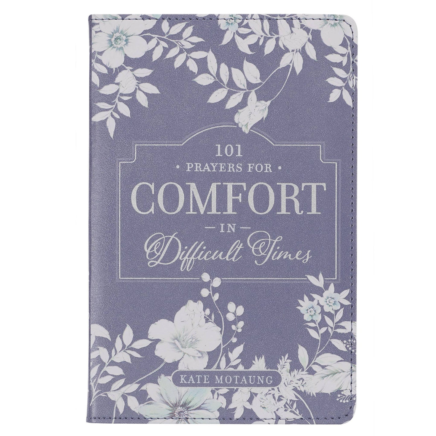 Gift Book 101 Prayers for Comfort in Difficult Times