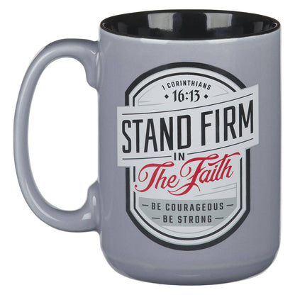 Stand Firm in the Faith Gray Ceramic Coffee Mug